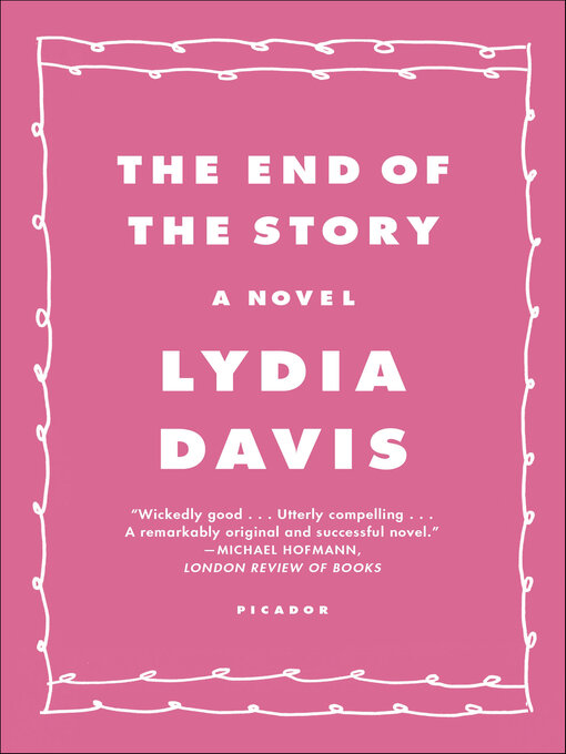 Title details for The End of the Story by Lydia Davis - Available